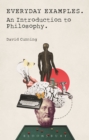 Everyday Examples : An Introduction to Philosophy - eBook