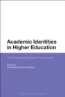 Academic Identities in Higher Education : The Changing European Landscape - eBook