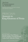 Priscian: Answers to King Khosroes of Persia - eBook