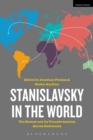 Stanislavsky in the World : The System and its Transformations Across Continents - eBook