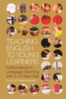 Teaching English to Young Learners : Critical Issues in Language Teaching with 3-12 Year Olds - eBook