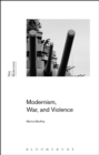 Modernism, War, and Violence - eBook
