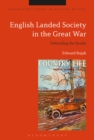 English Landed Society in the Great War : Defending the Realm - eBook