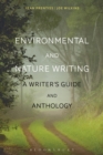 Environmental and Nature Writing : A Writer's Guide and Anthology - eBook
