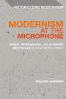 Modernism at the Microphone : Radio, Propaganda, and Literary Aesthetics During World War II - eBook