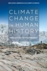 Climate Change in Human History : Prehistory to the Present - Book