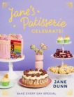 Jane's Patisserie Celebrate! - Signed Edition - Book