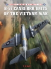 B-57 Canberra Units of the Vietnam War - eBook