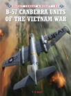 B-57 Canberra Units of the Vietnam War - eBook