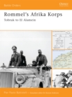 Rommel's Afrika Korps : Tobruk to El Alamein - eBook