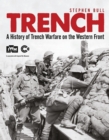 Trench : A History of Trench Warfare on the Western Front - Book