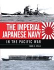 The Imperial Japanese Navy in the Pacific War - Book