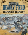 Across A Deadly Field: The War in the West - eBook