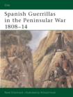 Spanish Guerrillas in the Peninsular War 1808–14 - eBook