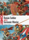 Roman Soldier vs Germanic Warrior : 1st Century Ad - eBook