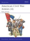 American Civil War Armies (4) : State Troops - eBook