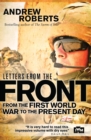 Letters from the Front : From the First World War to the Present Day - eBook