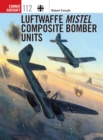Luftwaffe Mistel Composite Bomber Units - eBook