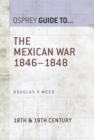 The Mexican War 1846–1848 - eBook