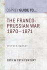 The Franco-Prussian War 1870–1871 - eBook