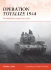 Operation Totalize 1944 : The Allied drive south from Caen - eBook