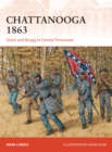Chattanooga 1863 : Grant and Bragg in Central Tennessee - eBook