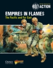 Bolt Action: Empires in Flames : The Pacific and the Far East - eBook