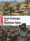 Soviet Paratrooper vs Mujahideen Fighter : Afghanistan 1979–89 - eBook