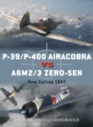 P-39/P-400 Airacobra vs A6M2/3 Zero-sen : New Guinea 1942 - eBook