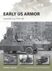 Early US Armor : Armored Cars 1915 40 - eBook