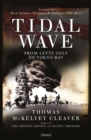 Tidal Wave : From Leyte Gulf to Tokyo Bay - eBook