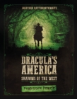 Dracula's America: Shadows of the West: Forbidden Power - Book