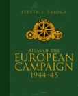Atlas of the European Campaign : 1944 45 - eBook