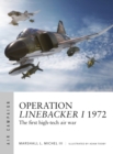 Operation Linebacker I 1972 : The first high-tech air war - eBook