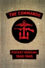 The Commando Pocket Manual : 1940-1945 - Book