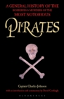 Pirates : A General History of the Robberies and Murders of the Most Notorious Pirates - Book