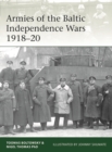Armies of the Baltic Independence Wars 1918–20 - eBook