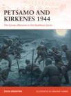 Petsamo and Kirkenes 1944 : The Soviet offensive in the Northern Arctic - Book