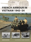 French Armour in Vietnam 1945 54 - eBook