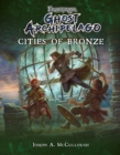 Frostgrave: Ghost Archipelago: Cities of Bronze - Book