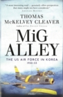 MiG Alley : The US Air Force in Korea, 1950 53 - eBook