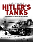 Hitler's Tanks : German Panzers of World War II - eBook