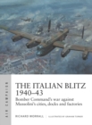 The Italian Blitz 1940 43 : Bomber Command s war against Mussolini s cities, docks and factories - eBook
