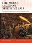 The Meuse-Argonne Offensive 1918 : The American Expeditionary Forces' Crowning Victory - eBook