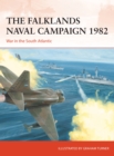 The Falklands Naval Campaign 1982 : War in the South Atlantic - Book