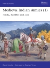 Medieval Indian Armies (1) : Hindu, Buddhist and Jain - eBook