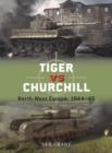 Tiger vs Churchill : North-West Europe, 1944–45 - eBook