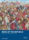 Wars of the Republic : Ancient Roman Wargaming 343-50 BC - Book