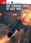 RAF Tornado Units of Gulf War I - Book