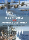 B-25 Mitchell vs Japanese Destroyer : Battle of the Bismarck Sea 1943 - eBook